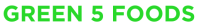 Green 5 Foods